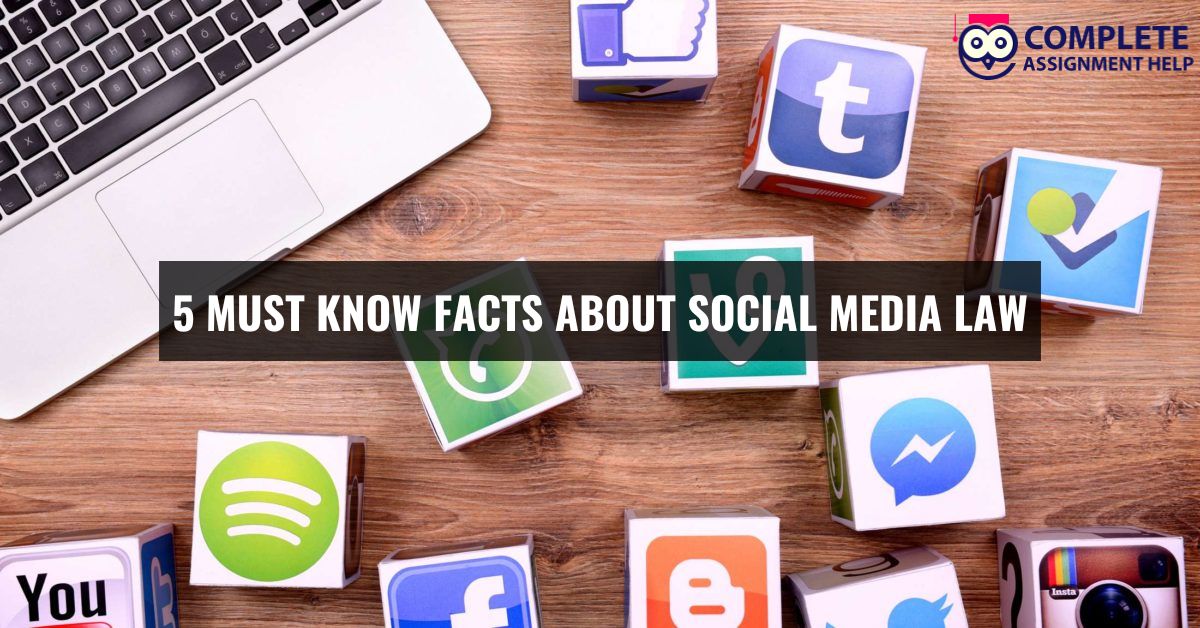 5 MUST KNOW FACTS ABOUT SOCIAL MEDIA LAW