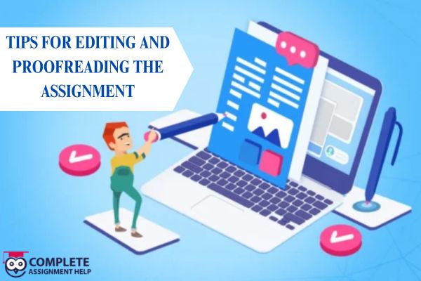TIPS FOR EDITING AND PROOFREADING THE ASSIGNMENT